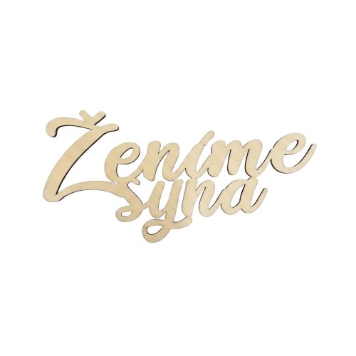 Výrez nápis ,,ženíme syna,, č.30 - Umelé kvety